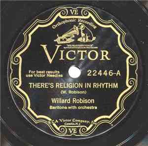 Willard Robison - There's Religion In Rhythm / Don't Ever Be 'Fraid To Wade ...