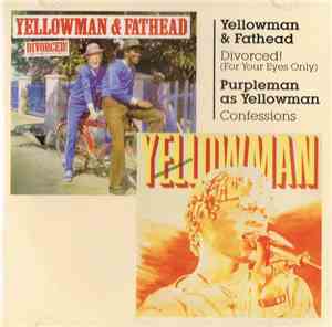 Yellowman & Fathead / Purpleman As Yellowman  - Divorced! (For Your Eyes On ...