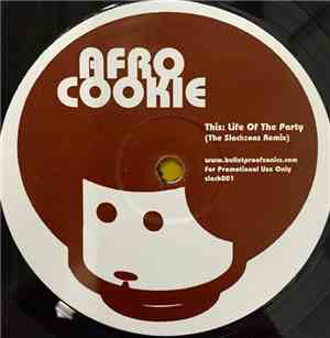 Afro Cookie / The Slacksons - Life Of The Party / Six Alive