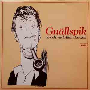 Allan Edwall - Gnällspik