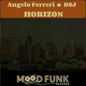 Angelo Ferreri & BSJ - Horizon