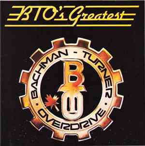 Bachman-Turner Overdrive - BTO's Greatest