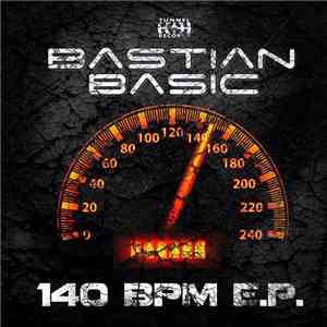 Bastian Basic - 140 BPM E.P.