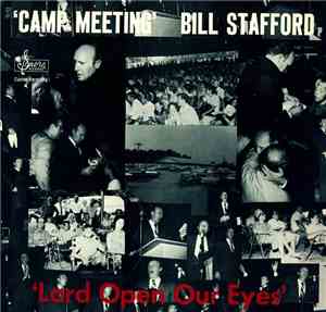 Bill Stafford  - Camp Meeting