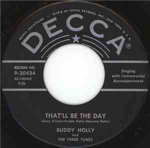 Buddy Holly And The Three Tunes - That'll Be The Day / Rock Around With Oll ...