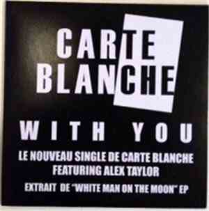 Carte Blanche  - With You