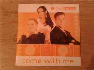 Club Rockerz - Come With Me