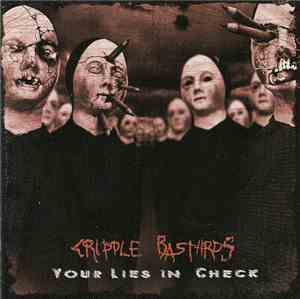 Cripple Bastards - Your Lies In Check