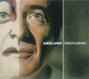 Daniel Lavoie - Comédies Humaines