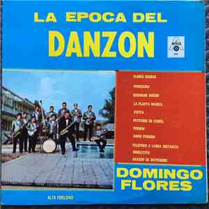 Domingo Flores Y Su Orquesta - La Epoca Del Danzon