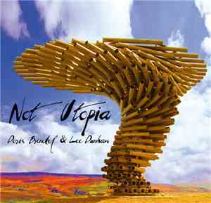 Doris Brendel And Lee Dunham - Not Utopia