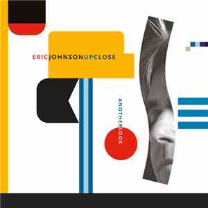 Eric Johnson  - Up Close - Another Look