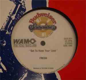 Fresh  / Boyz Dream II - Got To Have Your Love / Special Lovers