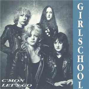 Girlschool - C'Mon Let's Go