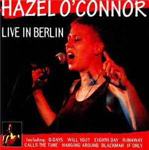 Hazel O'Connor - Live In Berlin