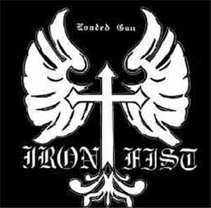 Iron Fist  - Loaded Gun
