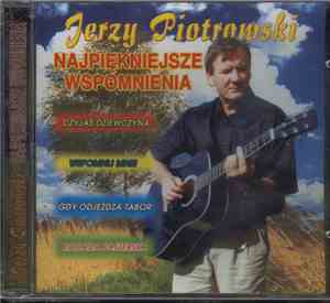 Jerzy Piotrowski  - Najpiękniejsze Wspomnienia