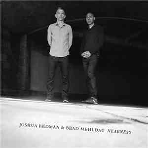Joshua Redman, Brad Mehldau - Nearness
