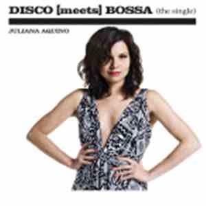 Juliana Aquino - DISCO [meets] BOSSA