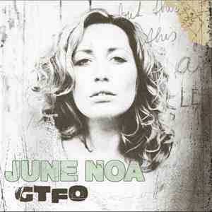 June Noa - GTFO