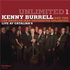Kenny Burrell And  The Los Angeles Jazz Orchestra Unlimited - Unlimited 1 - ...