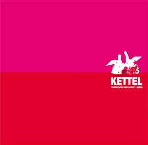 Kettel - Cuddle And Then Leave
