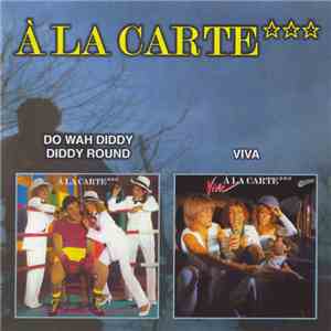 À La Carte - Do Wah Diddy Diddy Round / Viva