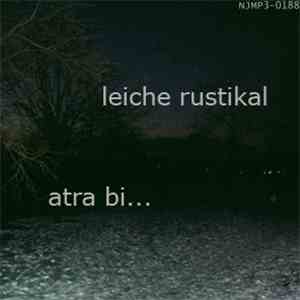 Leiche Rustikal - Atra Bi...