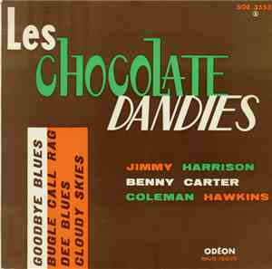 Les Chocolate Dandies - Goodbye Blues / Bugle Call Rag / Dee Blues / Cloudy ...