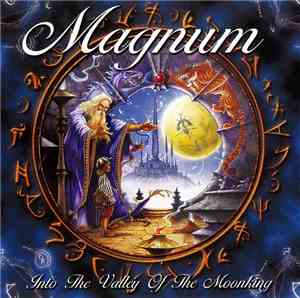 Magnum  - Into The Valley Of The Moonking