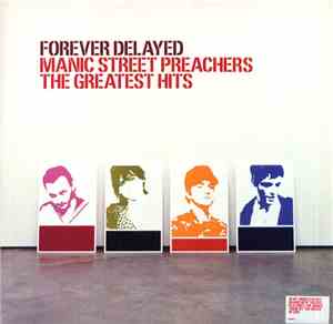 Manic Street Preachers - Forever Delayed - The Greatest Hits