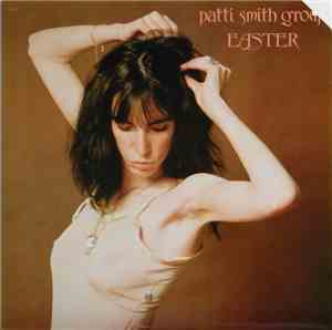 Patti Smith Group - Easter