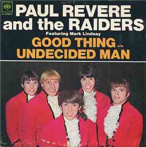 Paul Revere And The Raiders Featuring Mark Lindsay - Good Thing / Undecided ...