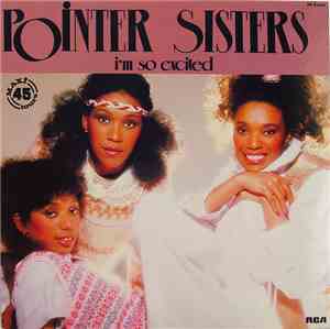 Pointer Sisters - I'm So Excited