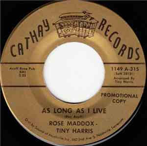 Rose Maddox - Tiny Harris - As Long As I Live / One Day At A Time