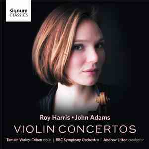 Roy Harris • John Adams – Tamsin Waley-Cohen | BBC Symphony Orchestra | And ...