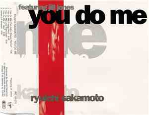 Ryuichi Sakamoto Featuring Jill Jones - You Do Me