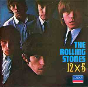 The Rolling Stones - 12 X 5