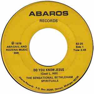 The Sensational Bethleham Spirituals - Do You Know Jesus