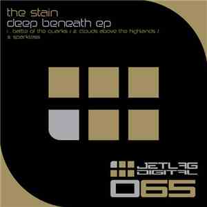 The Stain  - Deep Beneath EP