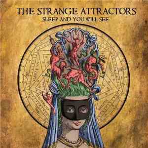 The Strange Attractors - Sleep And You Will See