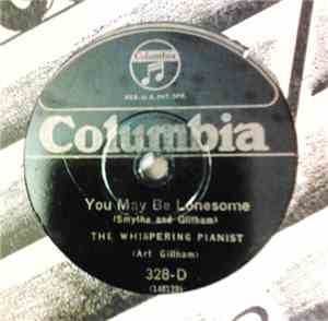 The Whispering Pianist - You May Be Lonesome / I Had Someone Else Before I  ...