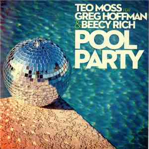 Téo Moss Feat Greg Hoffman  & beecy rich - Pool Party