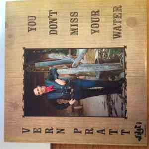 Vern Pratt - You Don't Miss Your Water