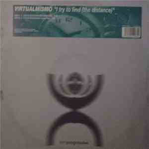Virtualmismo - I Try To Find (The Distance)
