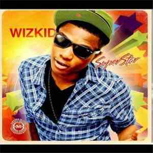 Wizkid  - Superstar