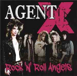 Agent X  - Rock'N'Roll Angels