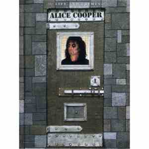 Alice Cooper  - The Life And Crimes Of Alice Cooper