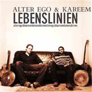 Alter Ego & Kareem - Lebenslinien