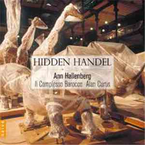 Ann Hallenberg, Il Complesso Barocco, Alan Curtis  - Hidden Handel